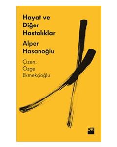 Hayat ve Diğer Hastalıklar