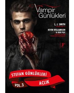 Vampir Günlükleri- Açlık - Stefan Günlükleri