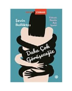 Daha Çok Görüşeceğiz