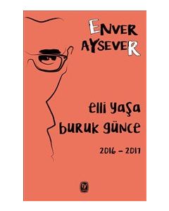 Elli Yaşa Buruk Günce - 2016-2017