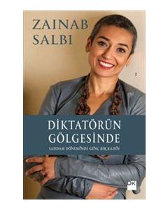 Diktatörün Gölgesinde - Saddam Döneminde Genç Bir Kadın