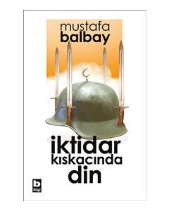 İktidar Kıskacında Din