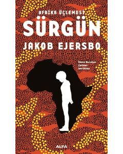 Sürgün - Afrika Üçlemesi 1.Kitap
