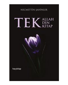 Tek Allah Tek Din Tek Kitap