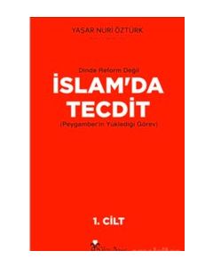 İslam'da Tecdit  (2 Cilt) Dinde Reform Değil İslam’da Tecdit