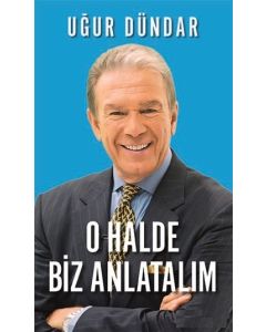 O Halde Biz Anlatalım