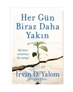 Her Gün Biraz Daha Yakın