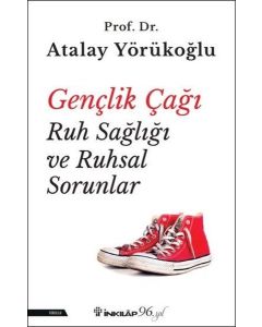 Gençlik Çağı Ruh Sağlığı ve Ruhsal Sorunlar