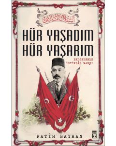 Hür Yaşadım Hür Yaşarım
