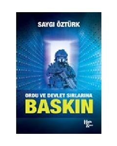 Baskın - Ordu ve Devlet Sırlarına