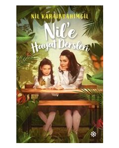 Nil'e Hayat Dersleri