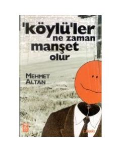 Köylüler Ne Zaman Manset Olur