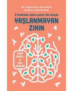 Yaşlanmayan Zihin - 2 Haftada Daha Genç Bir Beyin