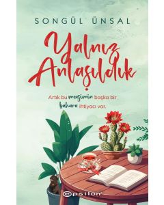 Yalnız Anlaşıldık