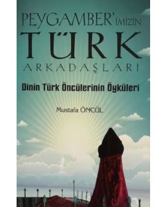 Peygamberimizin Türk Arkadaşları