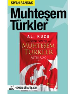 Muhteşem Türkler - Siyah Sancak