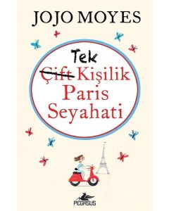 Tek Kişilik Paris Seyahati