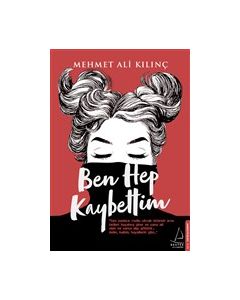 Ben Hep Kaybettim