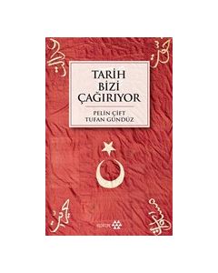 Tarih Bizi Çağırıyor