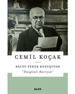 Recep Peker Konuşuyor - Disiplinli Hürriyet