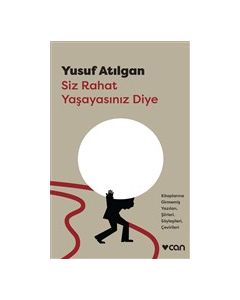 Siz Rahat Yaşayasınız Diye