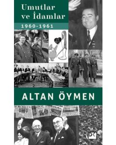 Umutlar ve İdamlar (1960-1961) 