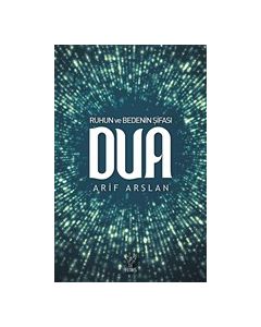 Ruhun ve Bedenin Şifası Dua