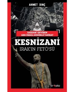 Kesnizani Irak'ın Fetö'sü