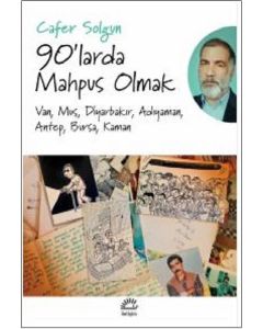 90'larda Mahpus Olmak