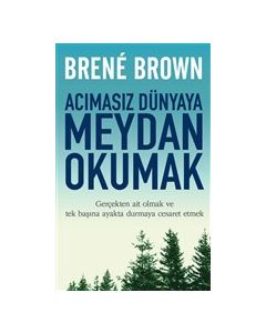 Acımasız Dünyaya Meydan Okumak