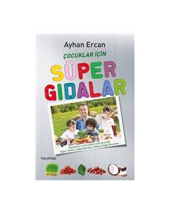 Çocuklar İçin Süper Gıdalar - Bebeklerin ve Çocukların Çok Seveceği Süper Tarifler