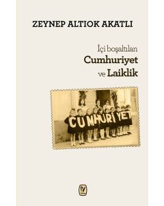 İçi Boşaltılan Cumhuriyet ve Laiklik