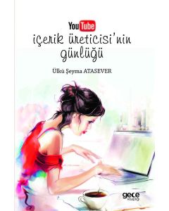 Youtube İçerik Üreticisi'nin Günlüğü