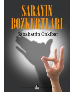 Sarayın Bozkurtları