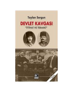 Devlet Kavgası İttihat ve Terakki 