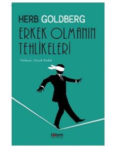 Erkek Olmanın Tehlikeleri