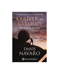 Kariyer ve Varoluş (Kavramlar, Olgular, Deneyimler Bir Benlik Eylemi)