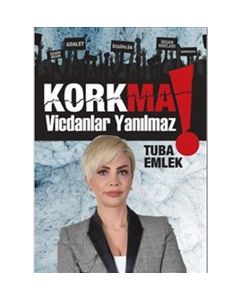 Korkma - Vicdanlar Yanılmaz