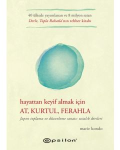 Hayattan Keyif Almak İçin At, Kurtul, Ferahla