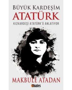 Büyük Kardeşim Atatürk