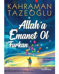 Allaha Emanet Ol - Furkan