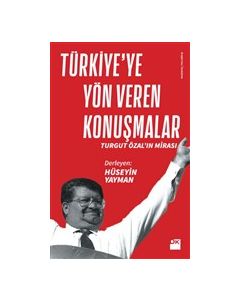 Türkiye’ye Yön Veren Konuşmalar
