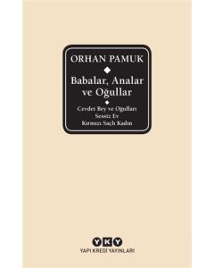 Babalar, Analar ve Oğullar (Ciltli) Cevdet Bey ve Oğulları - Sessiz Ev - Kırmızı Saçlı Kadın