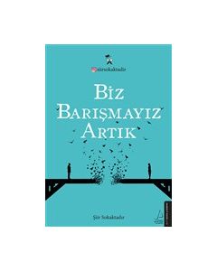 Biz Barışmayız Artık