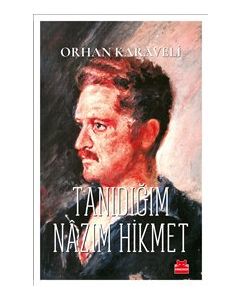Tanıdığım Nazım Hikmet