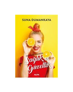 Sağlık ve Güzellik - Geçmişten Günümüze