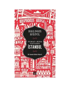 Tuhaf ve Kısa Öykülerde İstanbul 