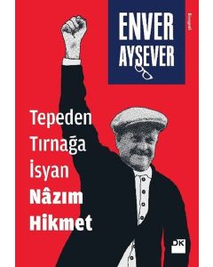 Tepeden Tırnağa İsyan Nazım Hikmet