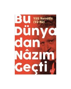 Bu Dünyadan Nazım Geçti