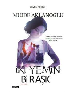 İki Yemin Bir Aşk (Yemin Serisi 1)